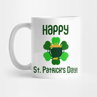 Happy St Patrick's Day, Irish Fun, Lucky Clover with Pot of Clover Mug